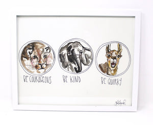 Be Kind, Be Courageous, Be Quirky Art Print - 11x14 in, Animal Art, Baby Room Decor, Nursery Wall Art - ThoseDogParents