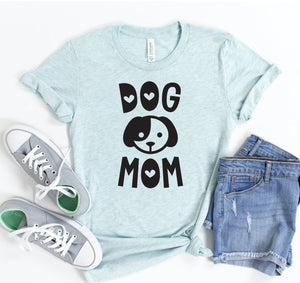 Dog Mom T-shirt - ThoseDogParents