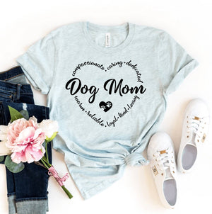 Dog Mom T-shirt - ThoseDogParents