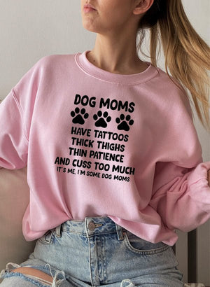 Dog Moms Sweat Shirt - ThoseDogParents