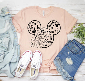 Life Is Better With A Dog T-shirt - ThoseDogParents